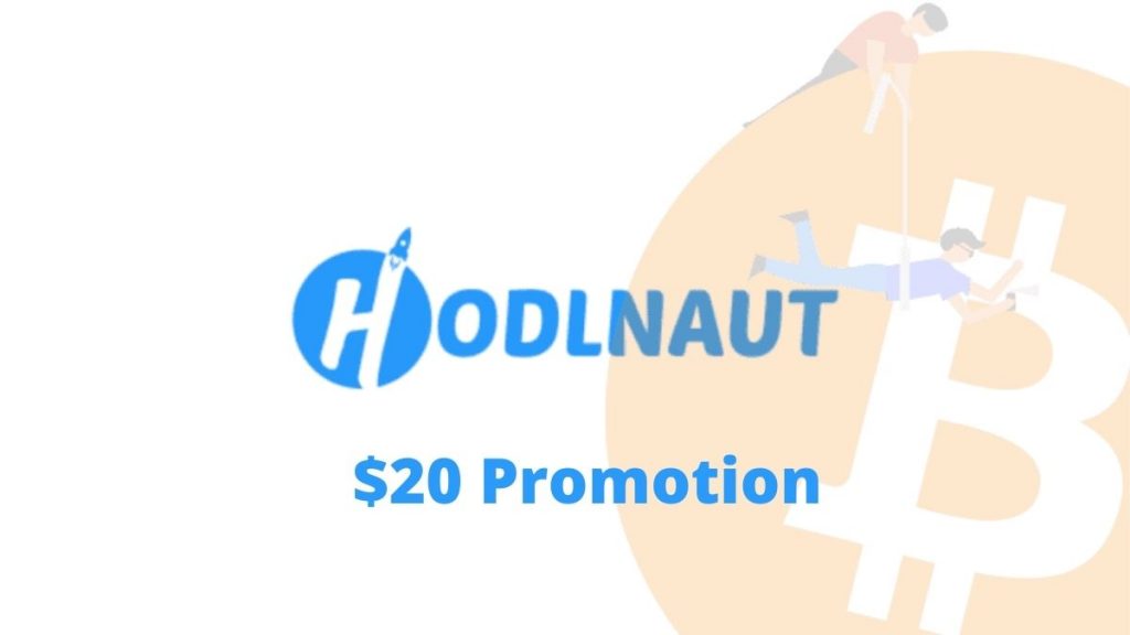 Hodlnaut $20 Promotion