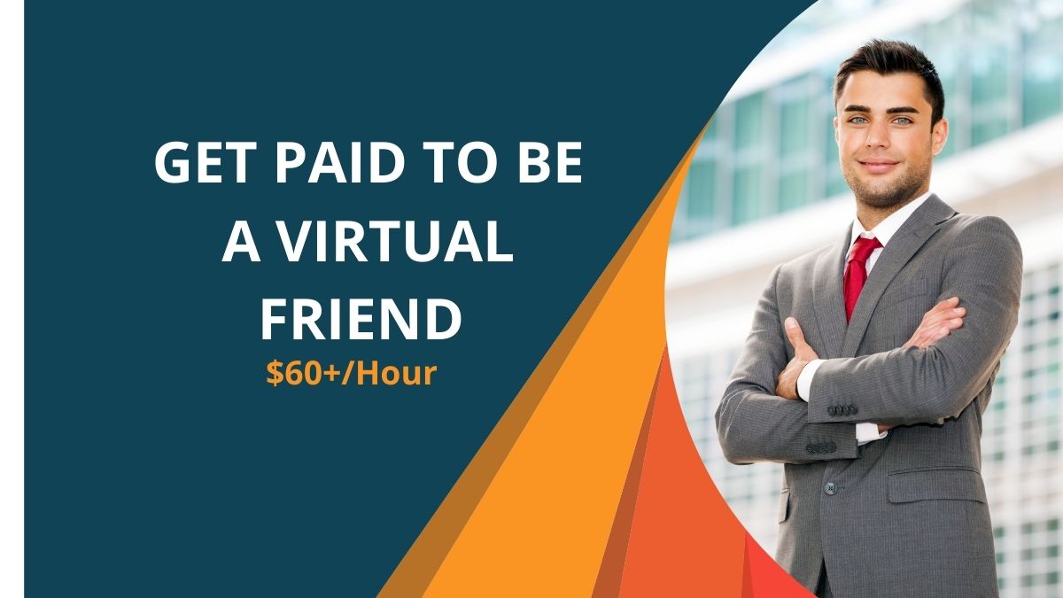 Get Paid to be a virtual friends