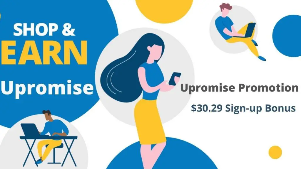 Upromise Sign Up Bonus Earn 30.29 Bonus And 100 Cash Back Rewards