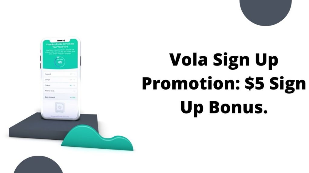 Vola Sign Up Promotion: $5 Sign Up Bonus.