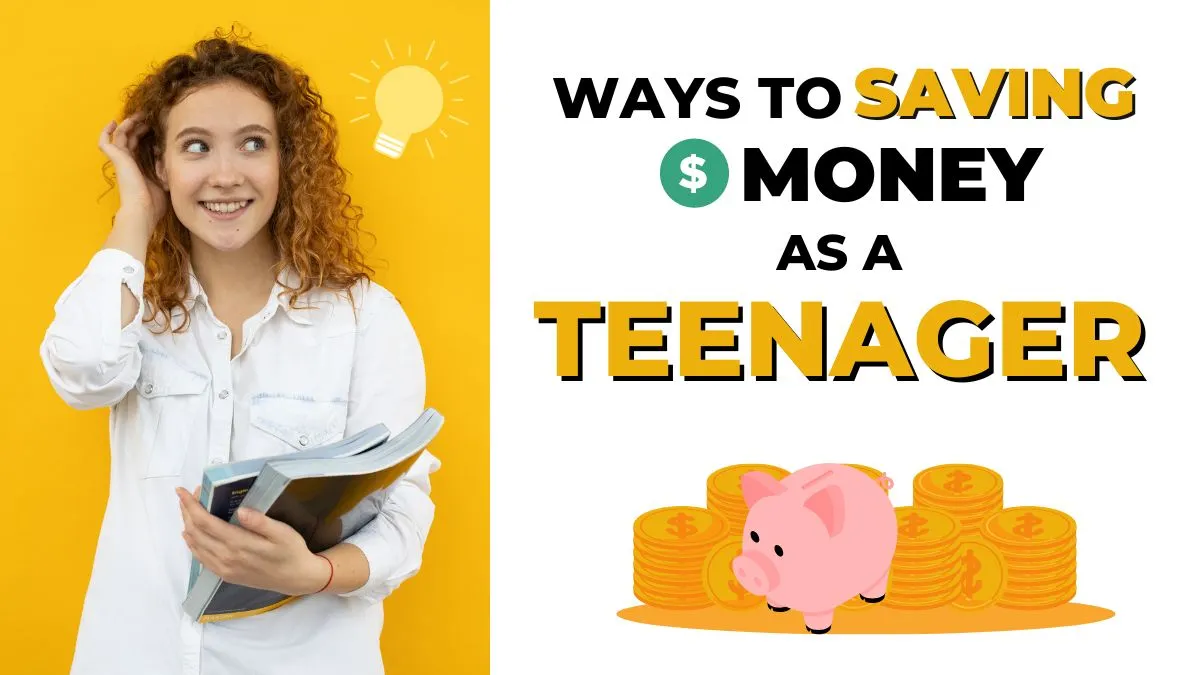 Saving Money As a Teenager