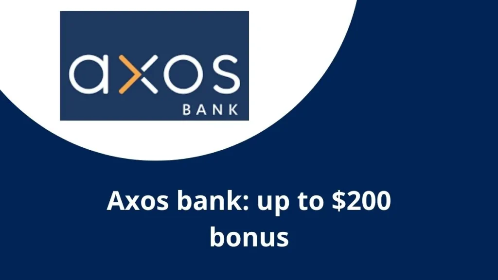 Axos bank: up to $200 bonus