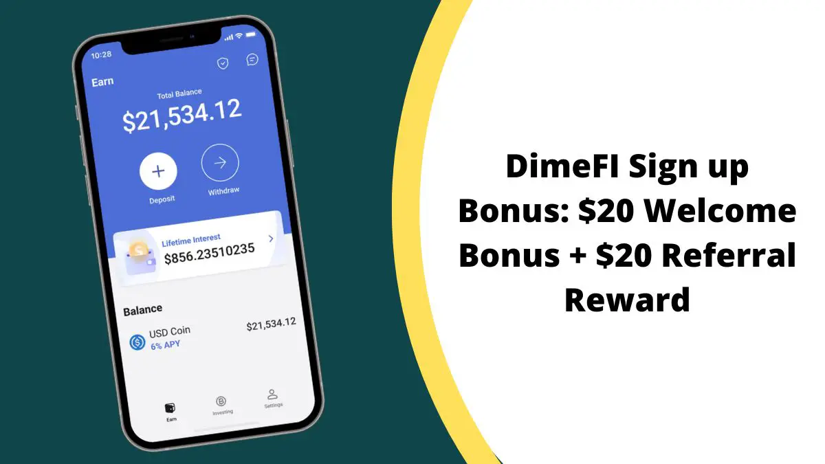 DimeFI Sign up Bonus: $20 Welcome Bonus + $20 Referral Reward