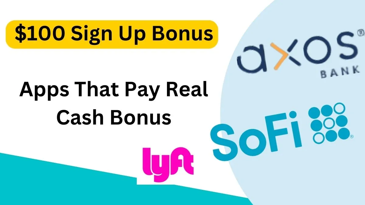 $100 Sign Up Bonus Apps