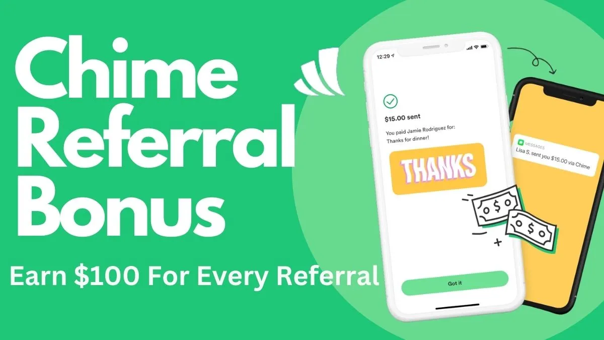 Chime Referral Bonus 2023 Earn 100 Sign Up Bonus And 100 Referral Offer