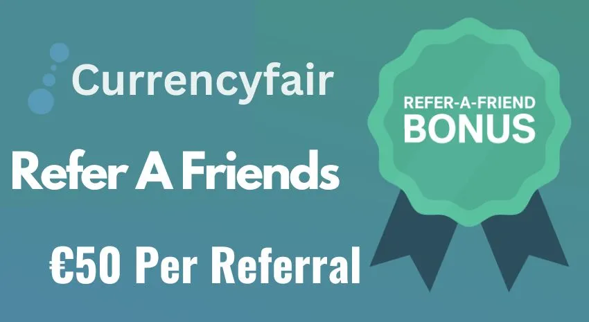 CurrencyFair referral bonus