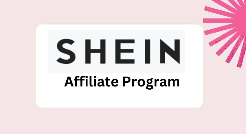 Shein Affiliate Program 2023: Earn 20% Commission And $1000 Bonus