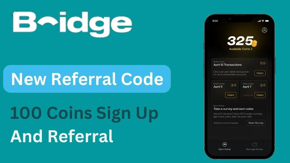 Bridge Money Referral Code 5 Sign Up Bonus And 100 Referral Bonus