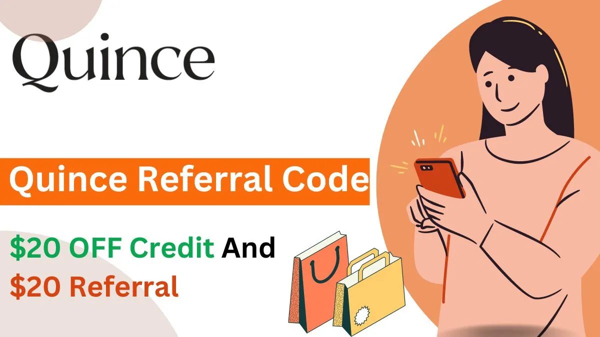 Quince Referral code bonus