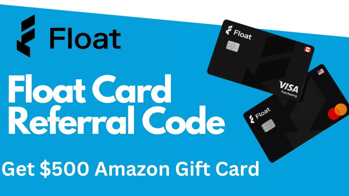 Float Card Referral Code