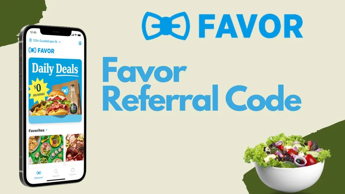 A image that contain Favor referral code