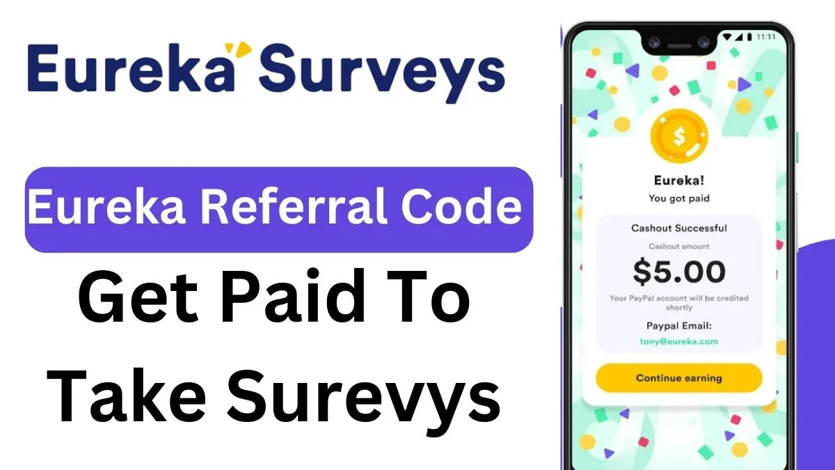 Eureka Surveys Referral Code