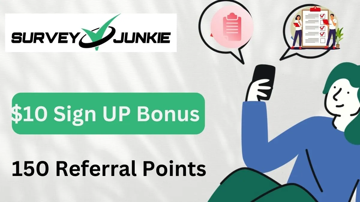 Survey Junkie Sign Up Bonus